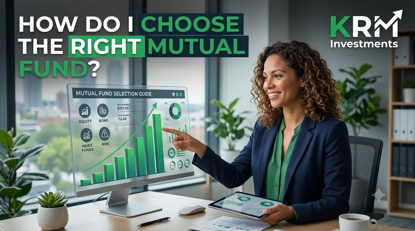 Featured image for How Do I Choose the Right Mutual Fund?