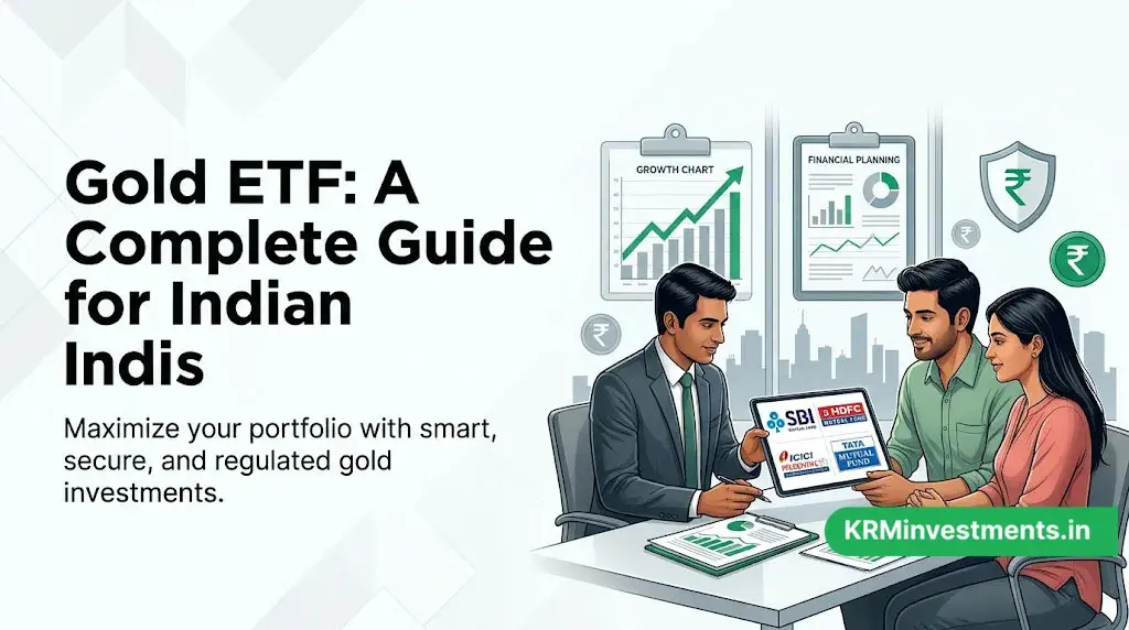 Gold ETF: A Complete Guide for Indian Investors image