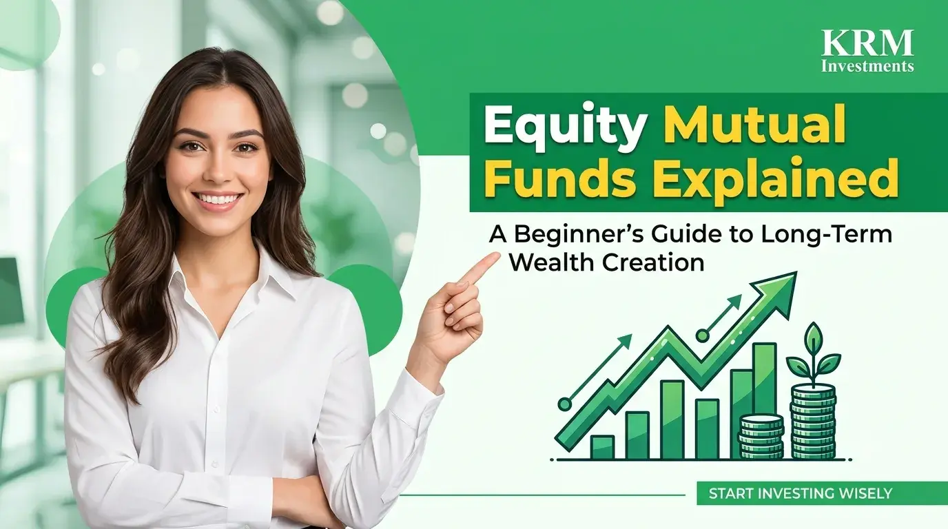 Featured image for Equity Mutual Funds Explained: A Beginner's Guide to Long-Term Wealth Creation