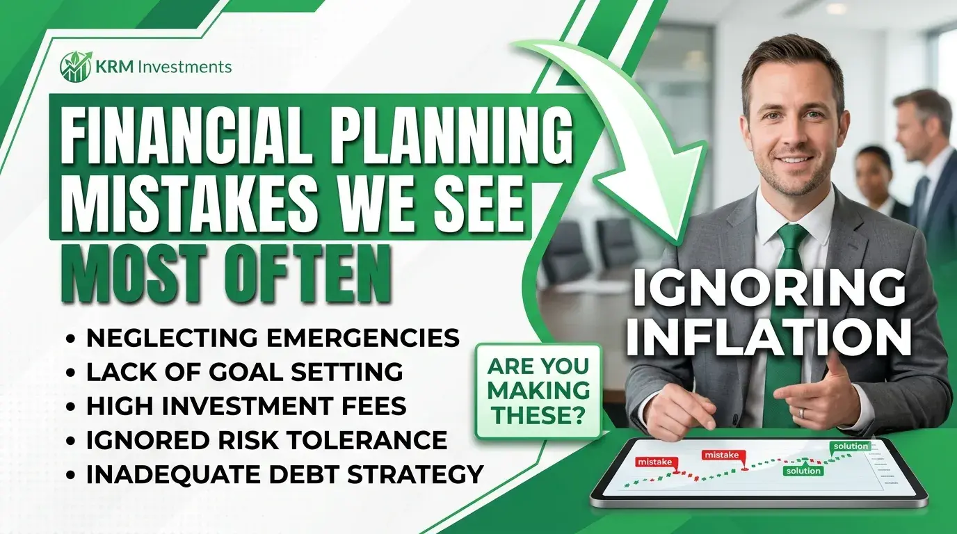 Featured image for Financial Planning Mistakes We See Most Often