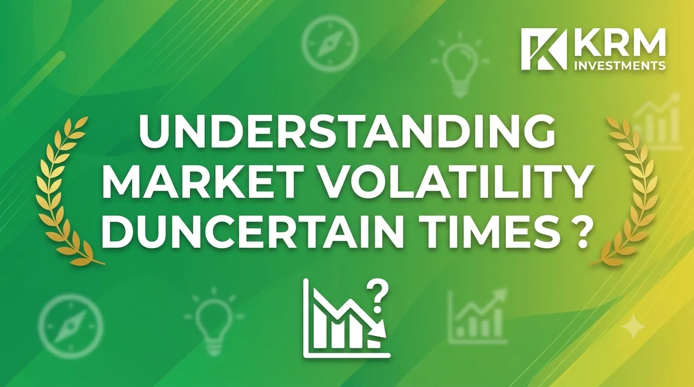 Understanding Market Volatility During Uncertain Times